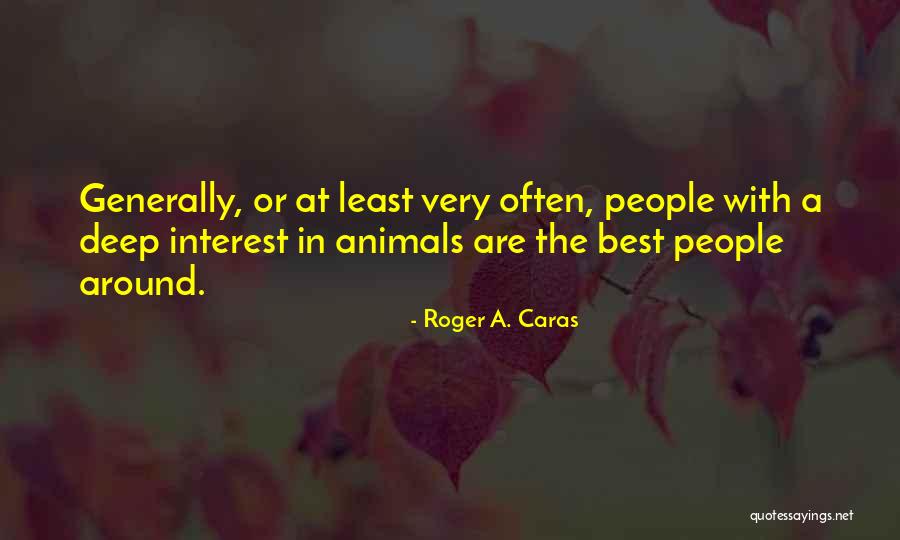 Claudes Trailers Quotes By Roger A. Caras Claudes Trailers Quotes By Roger A. Caras