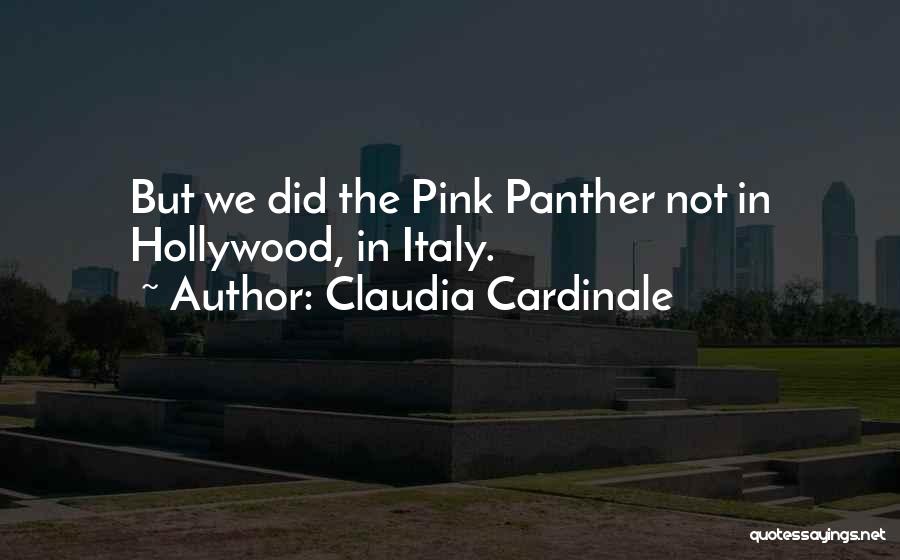 Claudia Cardinale Quotes 1014073