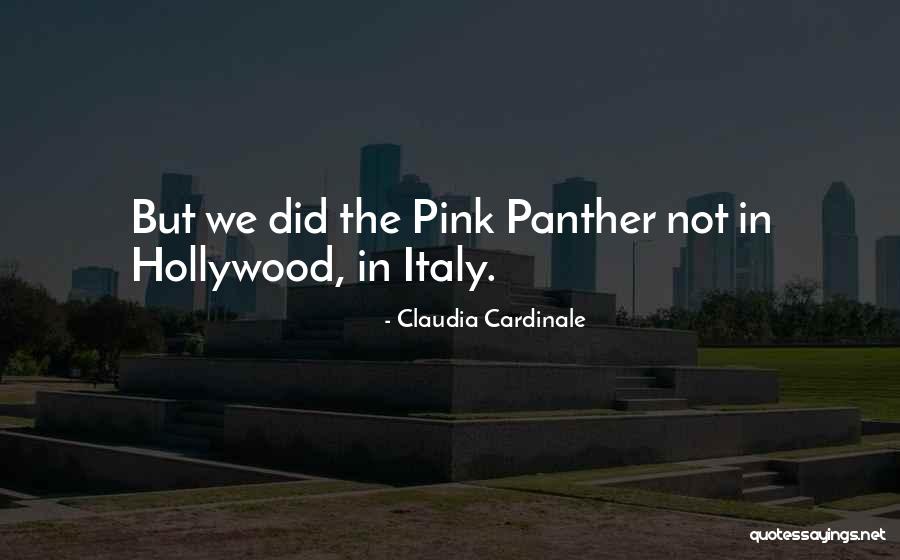 Claudia Cardinale Quotes 1014073