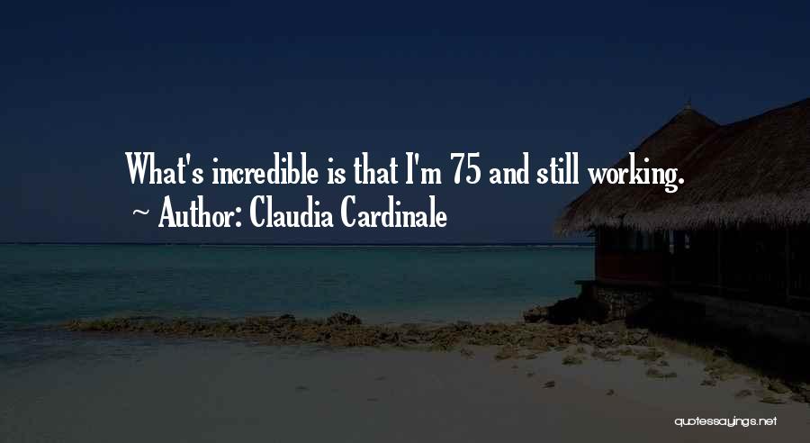 Claudia Cardinale Quotes 450669
