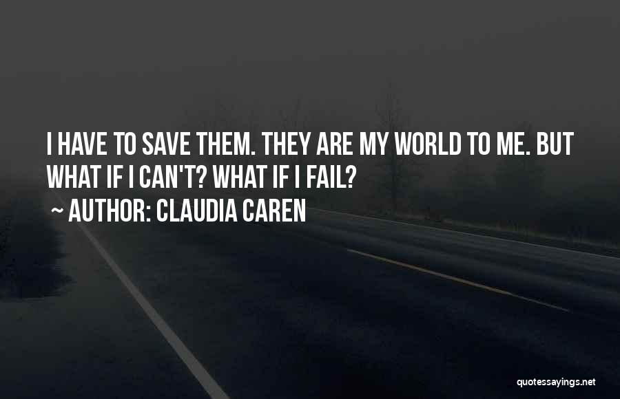 Claudia Caren Quotes 2156328