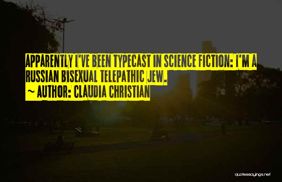 Claudia Christian Quotes 2135459