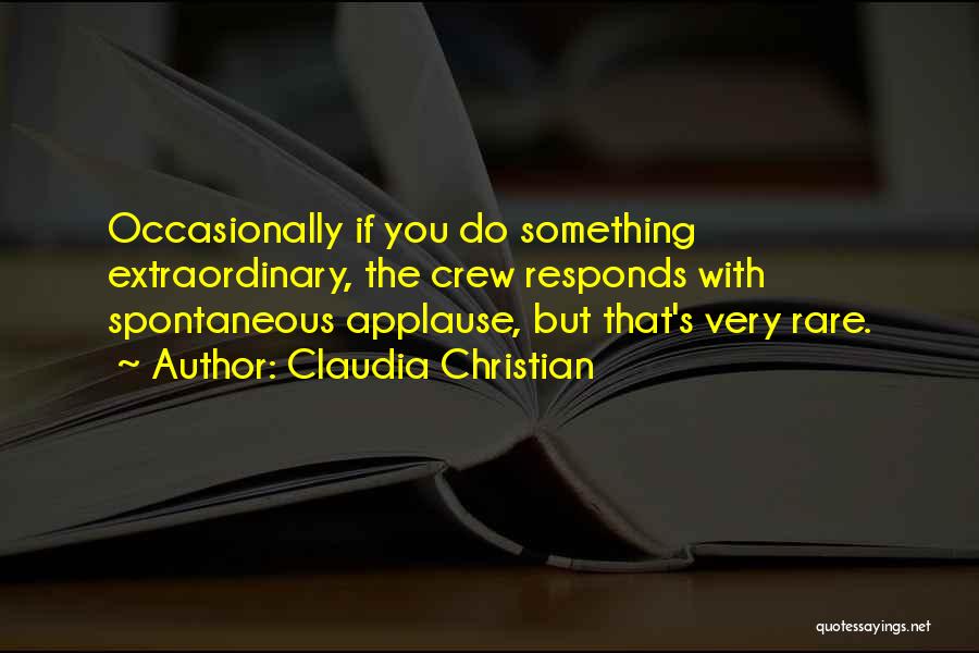 Claudia Christian Quotes 276143