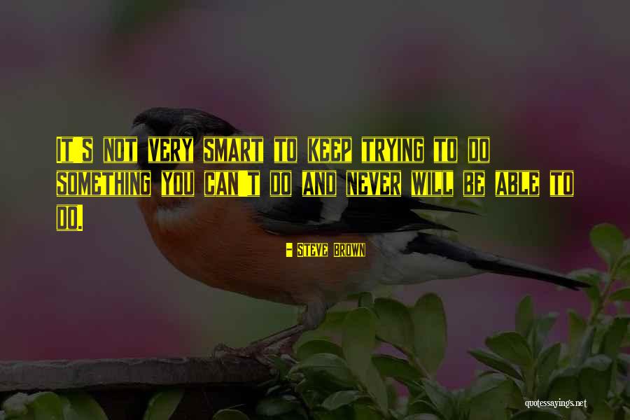 Claudia Conway Quotes By Steve Brown Claudia Conway Quotes By Steve Brown