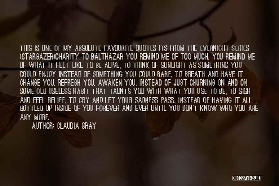 Claudia Gray Quotes 1060044