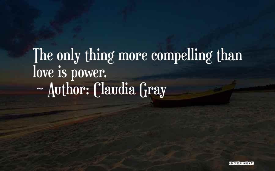 Claudia Gray Quotes 1353760