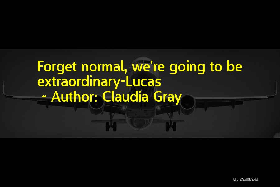 Claudia Gray Quotes 1580529