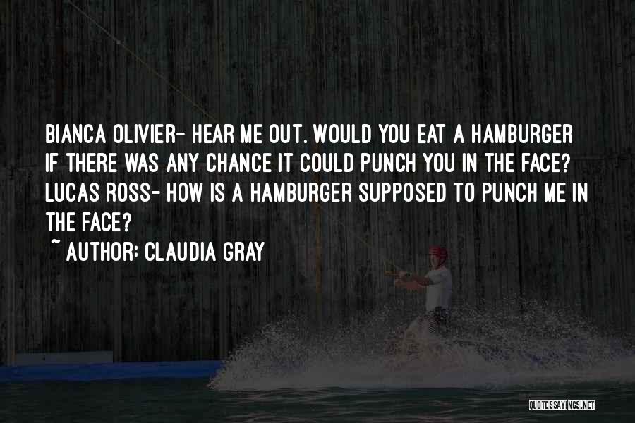 Claudia Gray Quotes 1836694