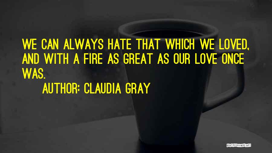 Claudia Gray Quotes 2186203