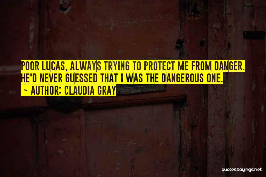 Claudia Gray Quotes 430347