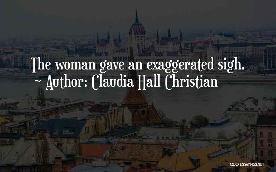 Claudia Hall Christian Quotes 1485493