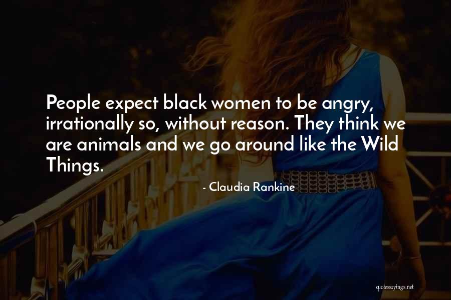 Claudia Rankine Quotes 1653602