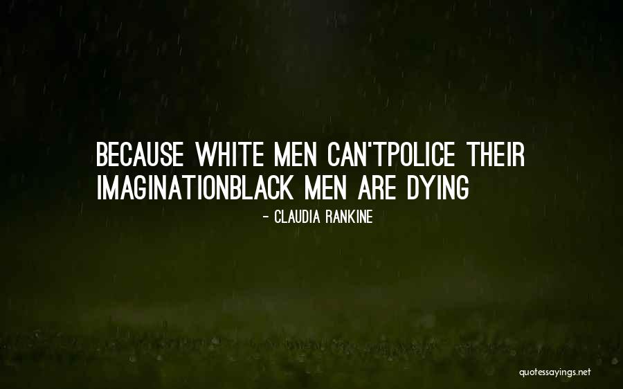 Claudia Rankine Quotes 1890096