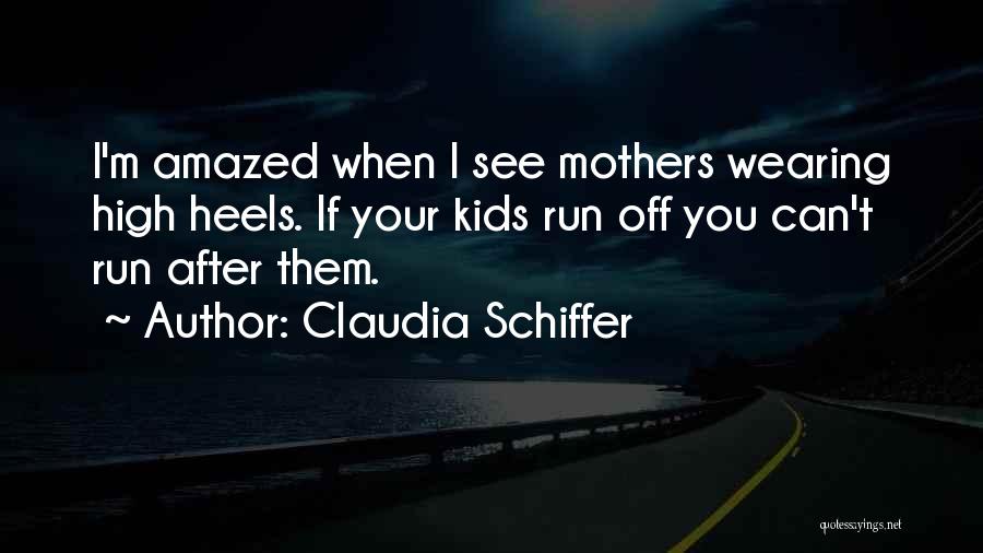 Claudia Schiffer Quotes 1963733