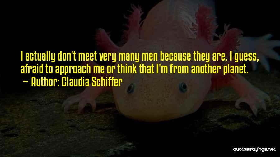 Claudia Schiffer Quotes 2205372