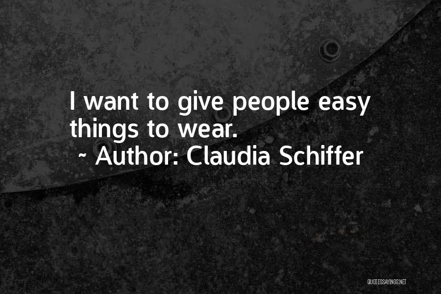 Claudia Schiffer Quotes 508721