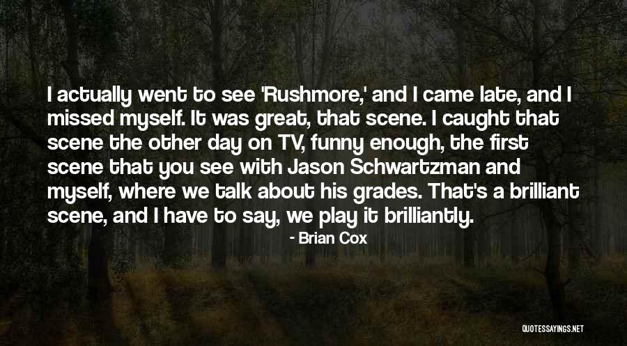 Claudianos Quotes By Brian Cox Claudianos Quotes By Brian Cox