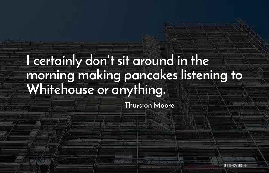 Claudianos Quotes By Thurston Moore Claudianos Quotes By Thurston Moore