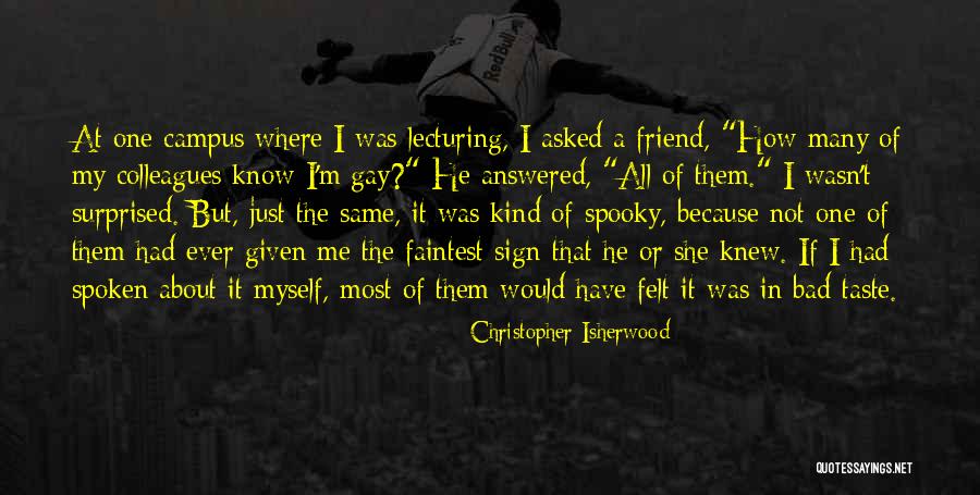 Claudication Intermittent Quotes By Christopher Isherwood Claudication Intermittent Quotes By Christopher Isherwood
