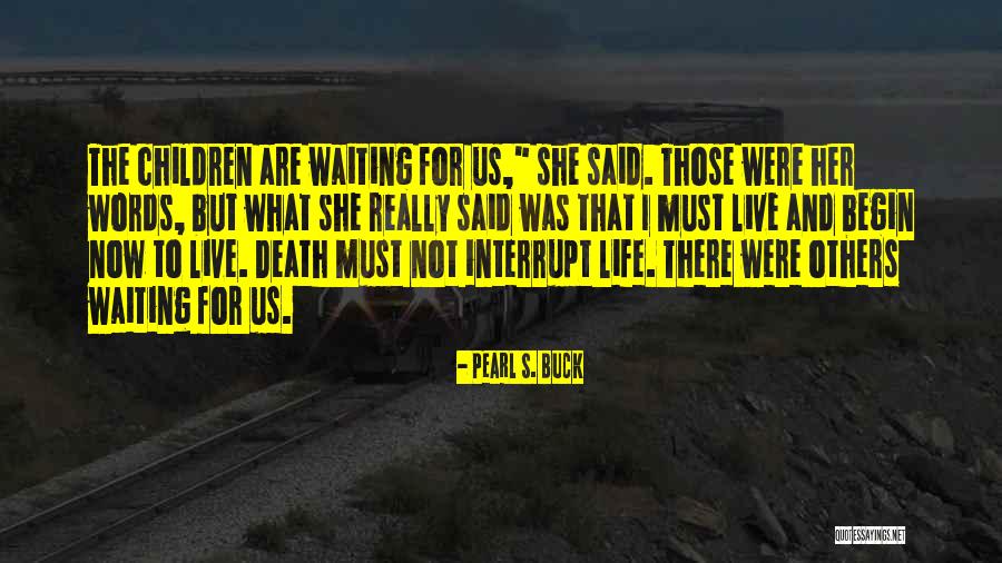 Claudication Treatment Quotes By Pearl S. Buck Claudication Treatment Quotes By Pearl S. Buck
