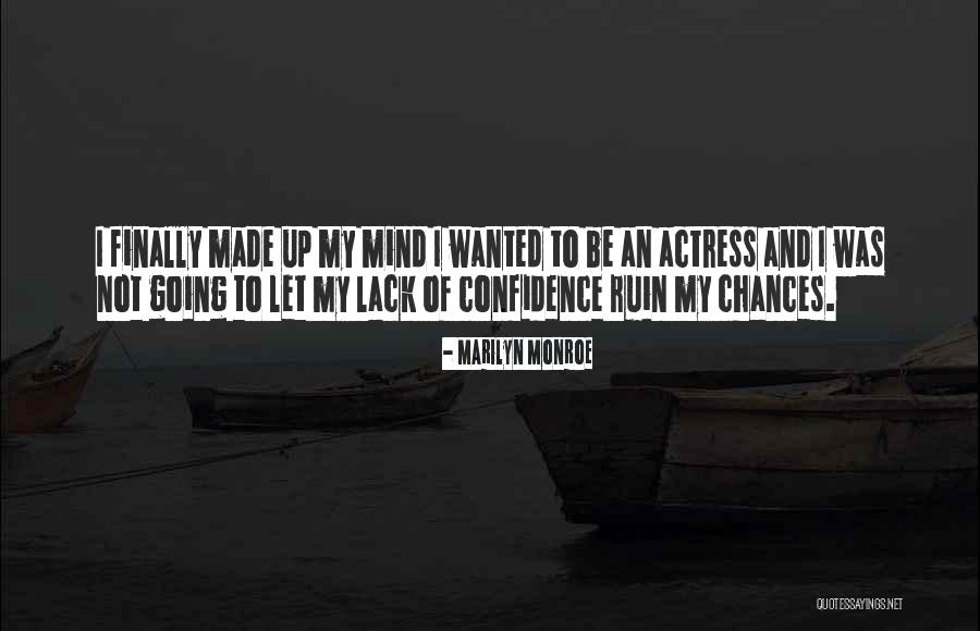 Claudinei Machado Quotes By Marilyn Monroe Claudinei Machado Quotes By Marilyn Monroe