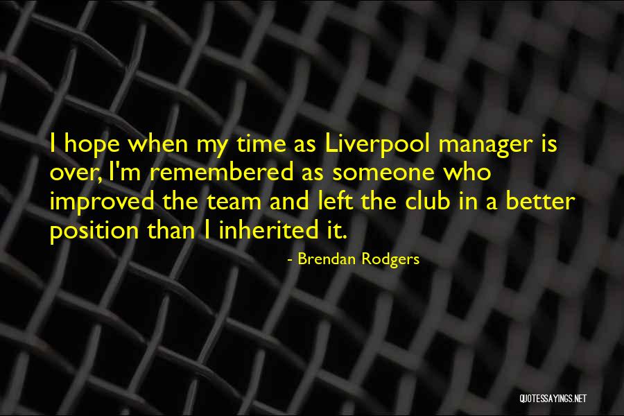 Claudinei Silva Quotes By Brendan Rodgers Claudinei Silva Quotes By Brendan Rodgers