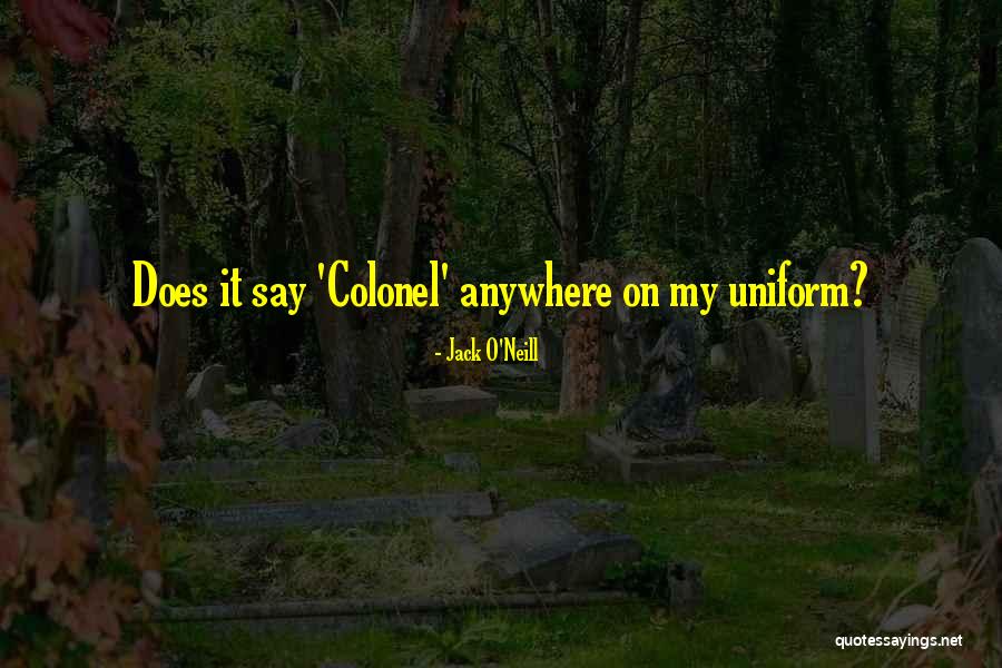 Claudinette Pierre Quotes By Jack O'Neill Claudinette Pierre Quotes By Jack O'Neill