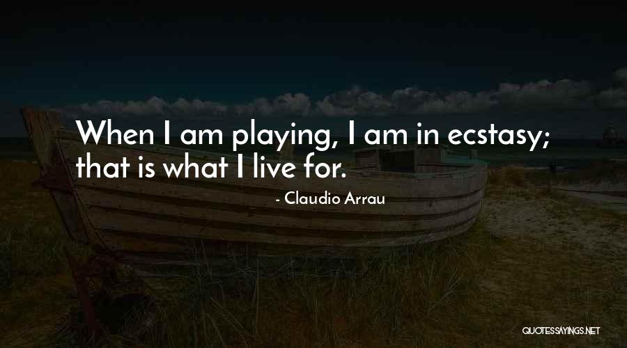 Claudio Arrau Quotes 580572