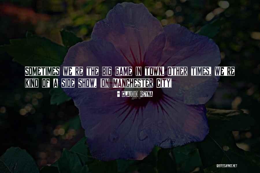Claudio Reyna Quotes 320494 Claudio Reyna Quotes 320494