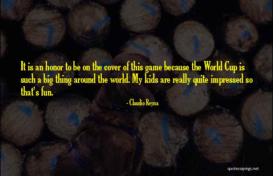 Claudio Reyna Quotes 753917 Claudio Reyna Quotes 753917