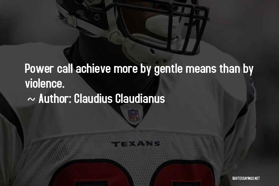 Claudius Claudianus Quotes 1601777