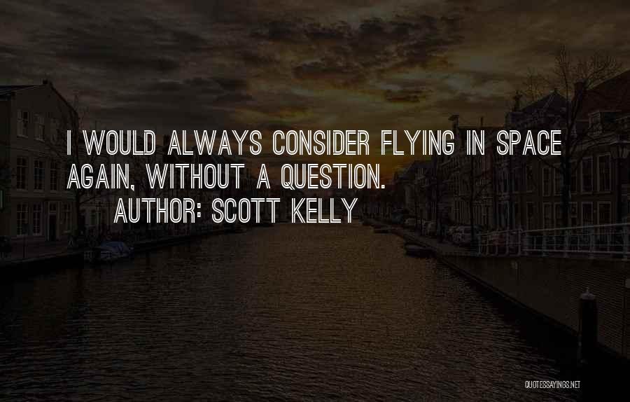 Claudius Guilt Quotes By Scott Kelly