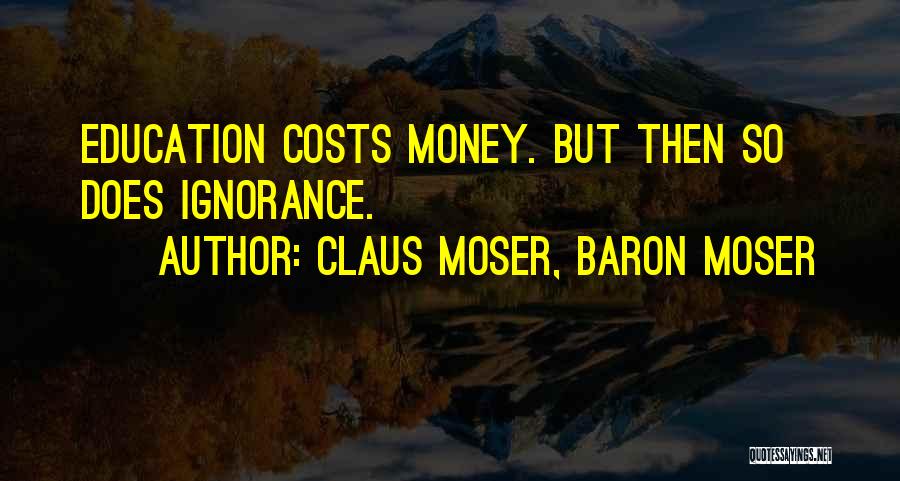 Claus Moser, Baron Moser Quotes 782773