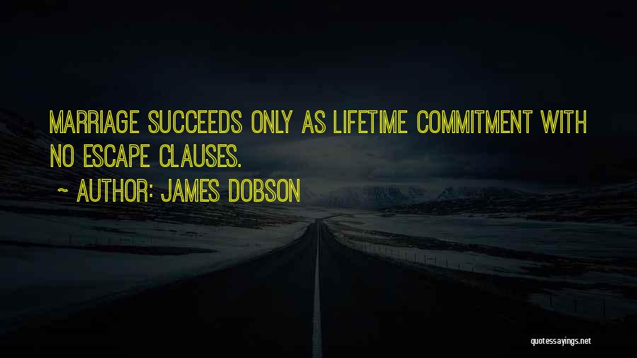 Clauses Quotes By James Dobson