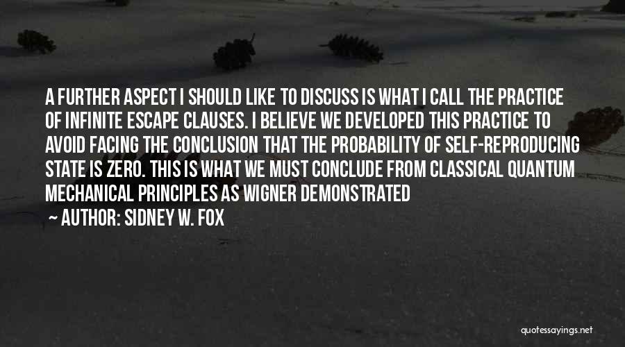 Clauses Quotes By Sidney W. Fox