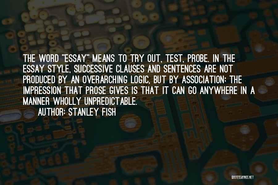 Clauses Quotes By Stanley Fish