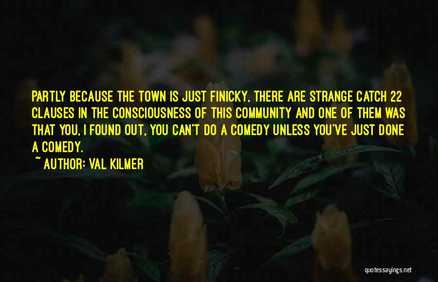 Clauses Quotes By Val Kilmer