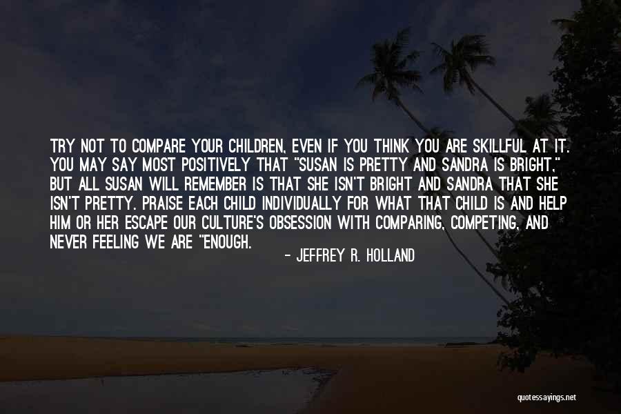 Claustrophobia Funny Quotes By Jeffrey R. Holland Claustrophobia Funny Quotes By Jeffrey R. Holland