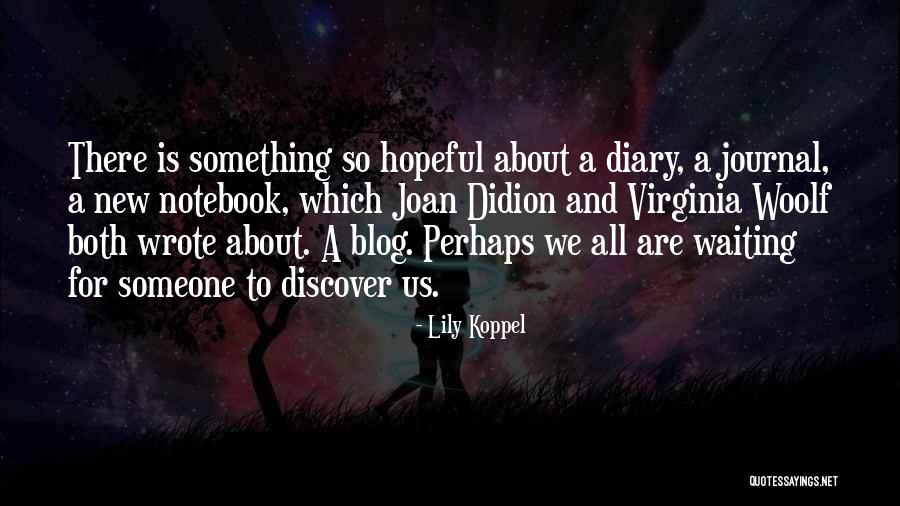 Clave Unica Quotes By Lily Koppel Clave Unica Quotes By Lily Koppel