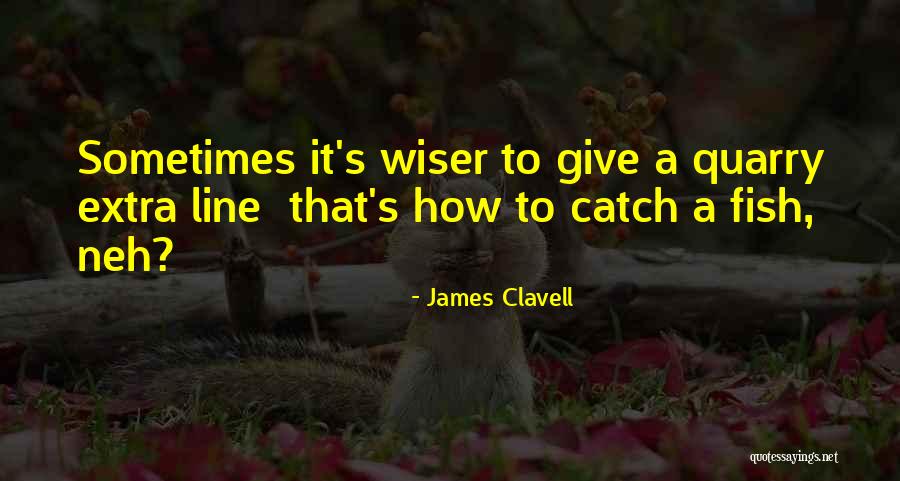 Clavell James Quotes By James Clavell Clavell James Quotes By James Clavell