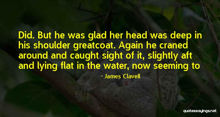 Clavell James Quotes By James Clavell Clavell James Quotes By James Clavell