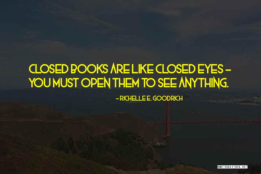 Clavelle Quotes By Richelle E. Goodrich Clavelle Quotes By Richelle E. Goodrich