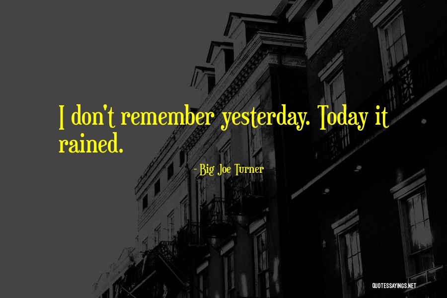 Clavey Sports Quotes By Big Joe Turner