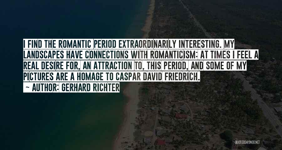 Clavijo Pen Quotes By Gerhard Richter