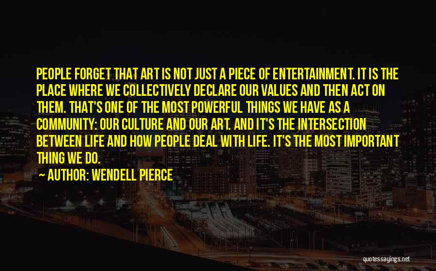 Clavijo Pen Quotes By Wendell Pierce