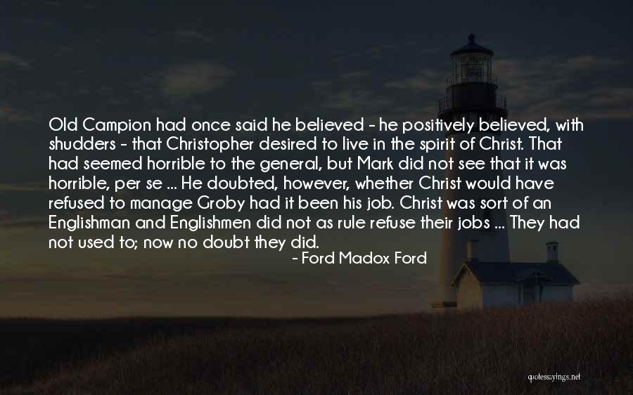 Clavos Nacionales Quotes By Ford Madox Ford Clavos Nacionales Quotes By Ford Madox Ford