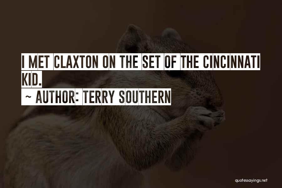 Claxton Quotes By Terry Southern
