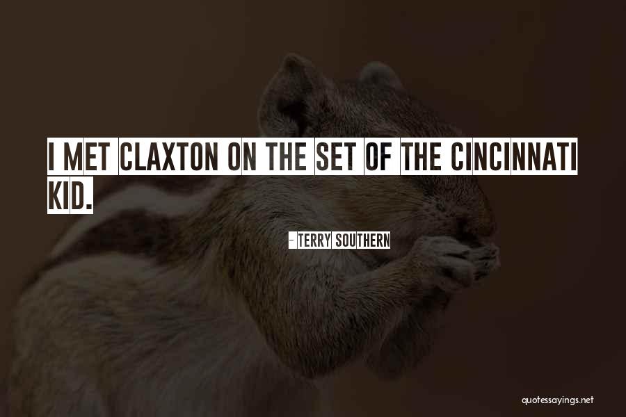 Claxton Quotes By Terry Southern