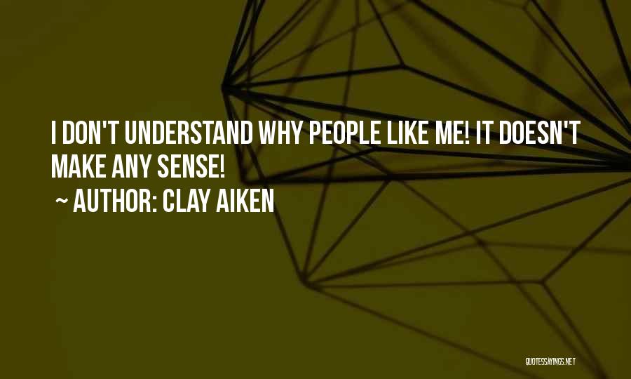 Clay Aiken Quotes 1237625