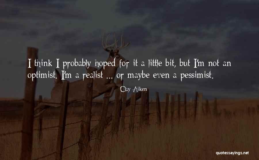 Clay Aiken Quotes 1277923 Clay Aiken Quotes 1277923